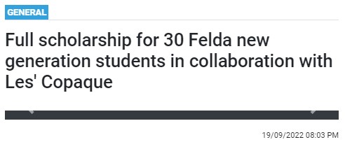 Full scholarship for 30 Felda new generation students in collaboration with LesCopaque Bernama.com 19092022