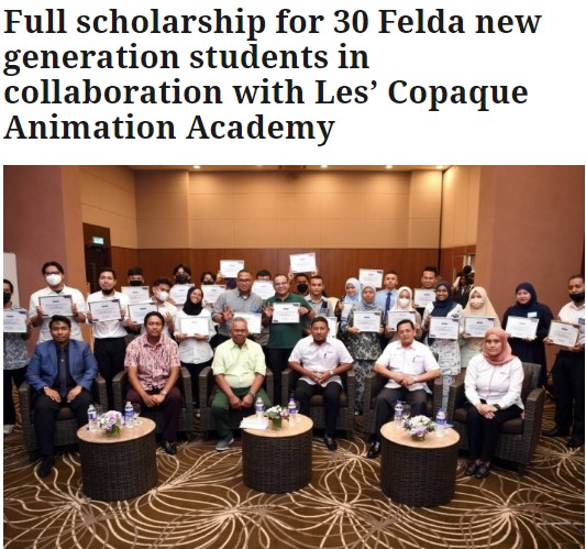 30 pelajar generasi Felda terima biasiswa penuh kerjasama dengan LesCopaque Animation Academy Bernama.com 19092022