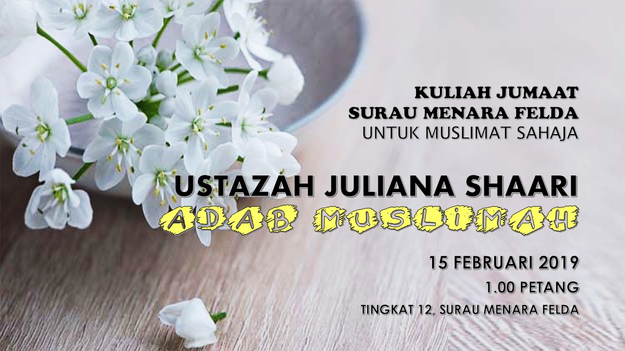 Kuliah Jumaat - Adab Muslimah